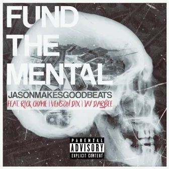 Fund the Mental by Jasonmakesgoodbeats