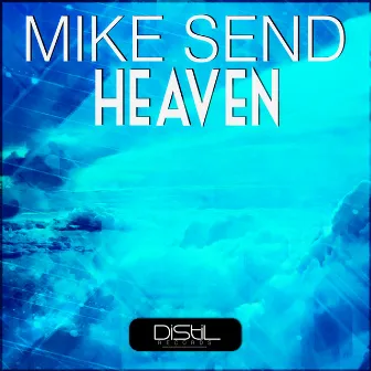 Heaven by Mike Send