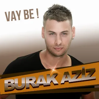 Vay Be! by Burak Aziz