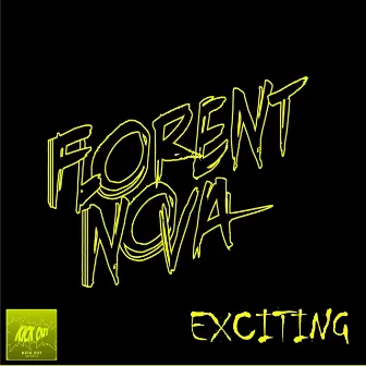 Exciting by Florent Nova