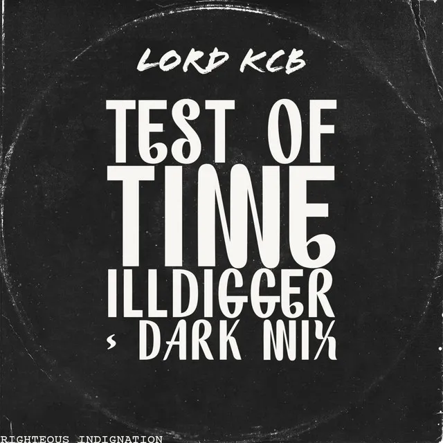 Test of Time - ILLDIGGER Dark Remix