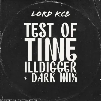 Test of Time (ILLDIGGER Dark Remix) by Illdigger