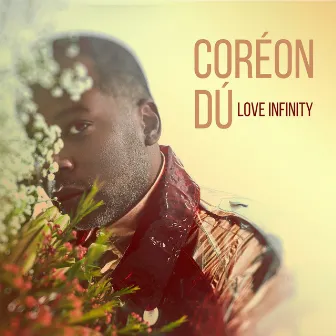 Love Infinity by Coréon Dú