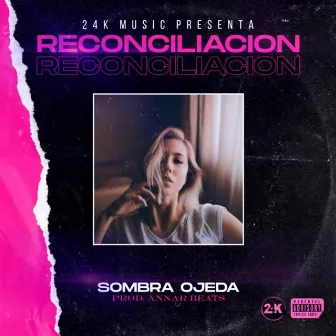 Reconciliación by Sombra Ojeda