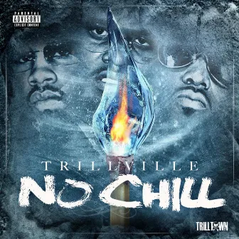 No Chill by Trillville