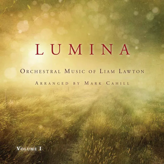 Lumina (Arr. M. Cahill for Orchestra)