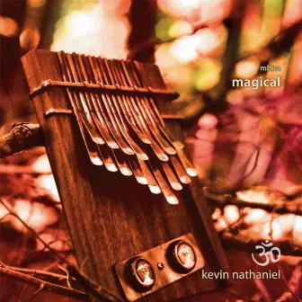 Mbira Magical by Kevin Nathaniel