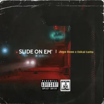 Slide on Em’ by Jugo Boss