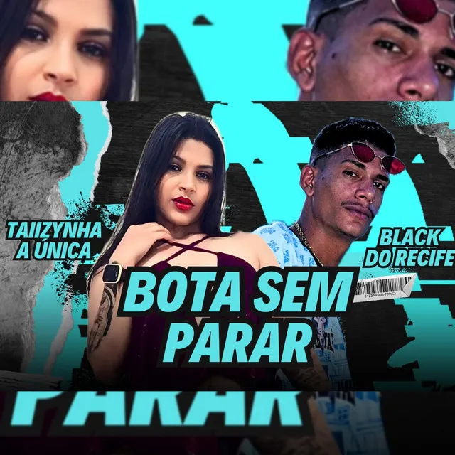 Bota Sem Parar (feat. Black no Beat)