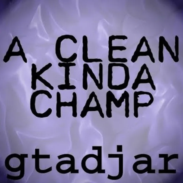 A Clean Kinda Champ - DJ AR Remix Radio Edit