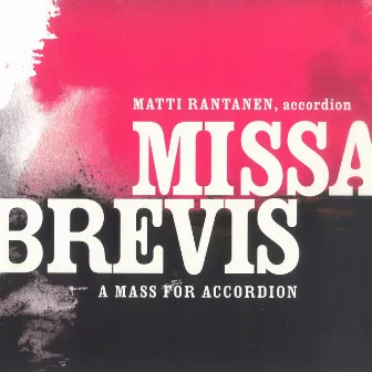 Missa Brevis: Mass for Accordion by Matti Rantanen