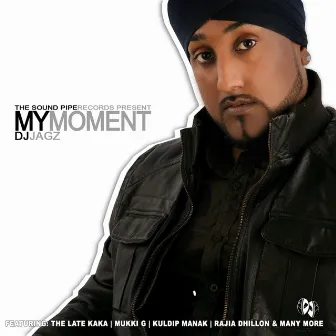 My Moment by DJ Jagz