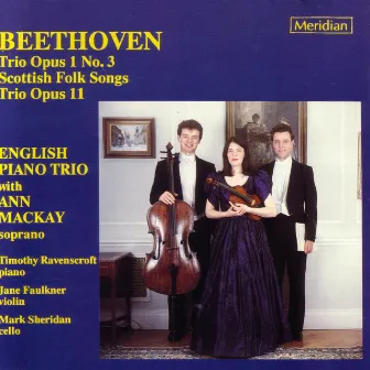 Beethoven: Trio Opus 1 No. 3 / Scottish Folk Songs / Trio Opus 11 by Ann Mackay