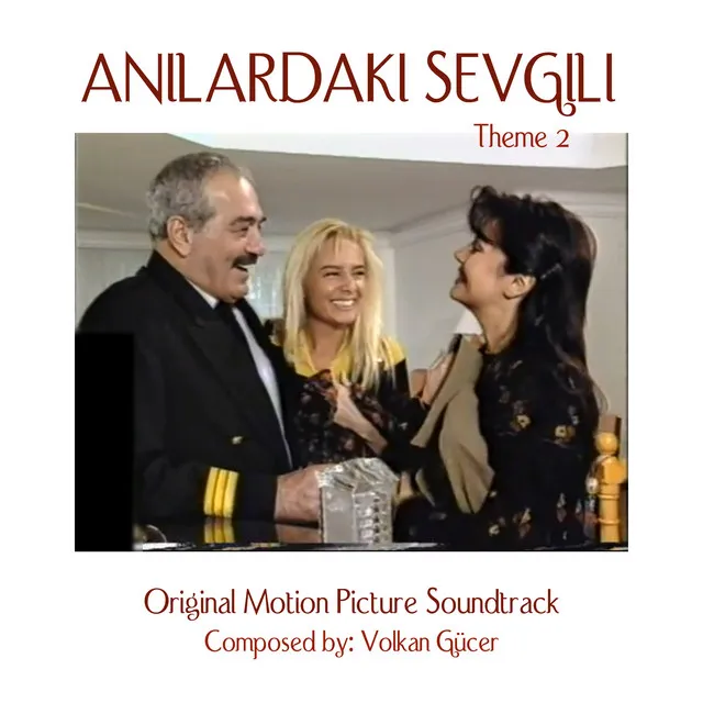 Anilardaki Sevgili Theme 2 (Original Motion Picture Soundtrack)