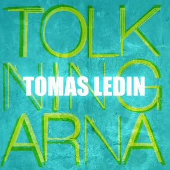 Tolkningarna by Tomas Ledin