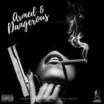 Armed & Dangerous by G Smoove