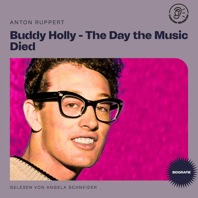 Kapitel 1 - Buddy Holly - The Day the Music Died (Biografie)