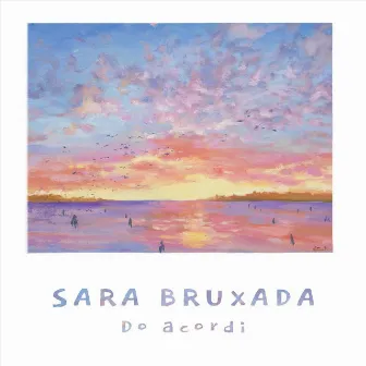 Do Acordi by Sara Bruxada