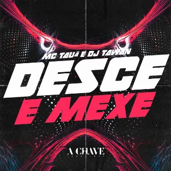 Desce e Mexe by Mc Tauã