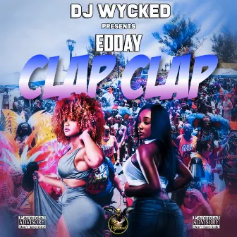 Clap Clap by Dj Wycked