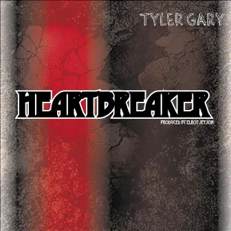 Heartbreaker by Tyler Gary