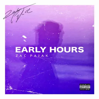 Early Hours by Zac Pajak