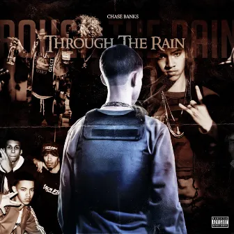 Through the Rain by Chase Banks