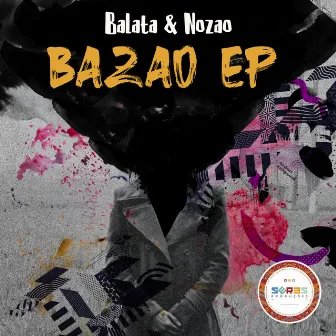 BAZAO EP by Nozao