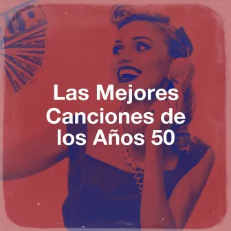 Las Mejores Canciones de los Años 50 by Unknown Artist