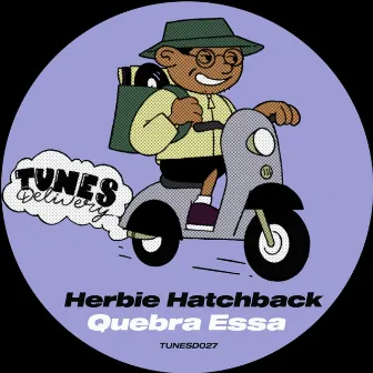 Quebra Essa by Herbie Hatchback