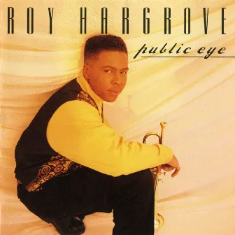 Public Eye by Roy Hargrove