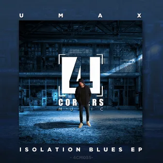 Isolation Blues EP by Umax