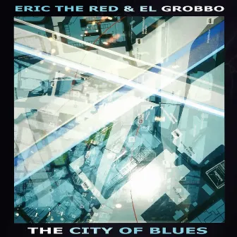 The City of Blues by Eric the Red