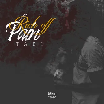 Rich Off Pain by Taee