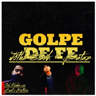 Golpe de Fe by Jotha Stark