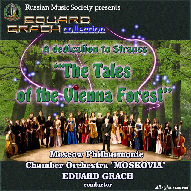 The Tales of the Vienna Forest - A dedication to Strauss: Die Fledermaus Overture