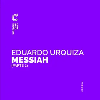 Messiah, Pt. 2 by Eduardo Urquiza