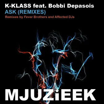 Ask (Remixes) by Bobbi Depasois