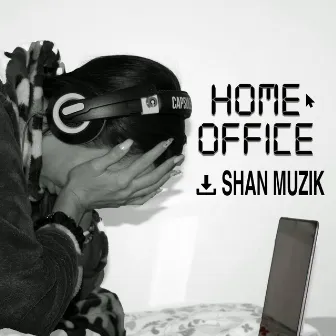 Home Office by Shan Muzik