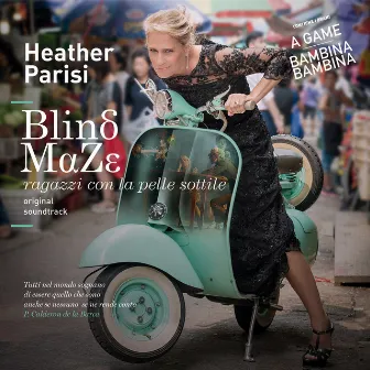 Blind Maze - ragazzi con la pelle sottile OST by Heather Parisi