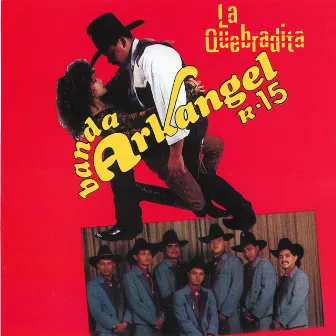 La Quebradita by Banda Arkangel R-15