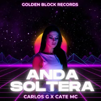 Anda Soltera by Golden Block Records