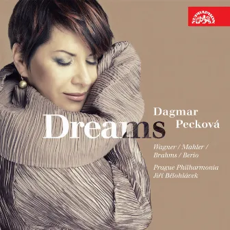 Wagner, Mahler, Brahms, Berio: Dreams by Dagmar Peckova