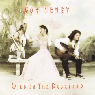 Wild In The Backyard by Don Henry