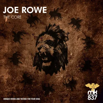 The Core by Joe Rowe