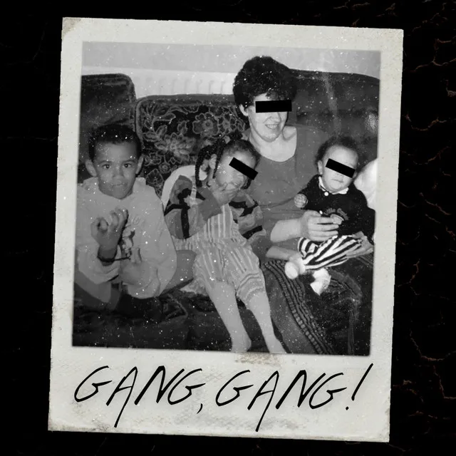 Gang Gang