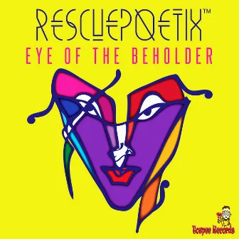 Eye of the Beholder by Rescue Poetix