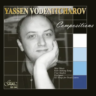 Yassen Vodenitcharov. Compositions by Yassen Vodenitcharov