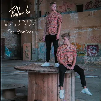 Rather Be (The Remixes) by The Twinz