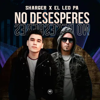 No Desesperes by Sharger